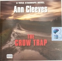 The Crow Trap written by Ann Cleeves performed by Janine Birkett on Audio CD (Unabridged)